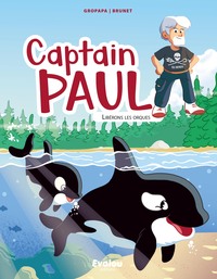 Captain Paul : libérons les orques