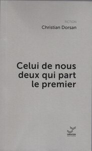 Celui de nous deux qui part le premier