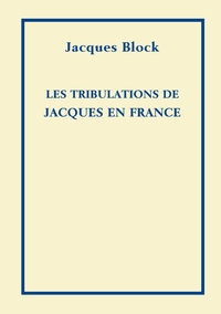 Les Tribulations de Jacques en France