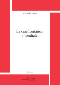 La confrontation mondiale