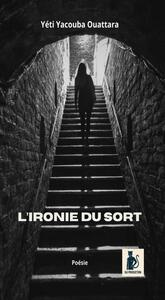 L'IRONIE DU SORT