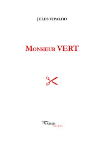 MONSIEUR VERT