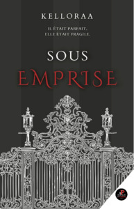SOUS EMPRISE - KELLORAA