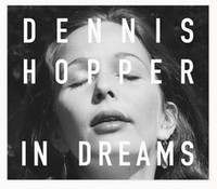 DENNIS HOPPER: IN DREAMS /ANGLAIS