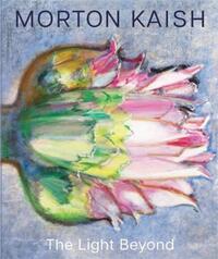 Morton Kaish The Light Beyond /anglais