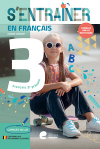 S'ENTRAINER EN FRANCAIS - 3E PRIMAIRE