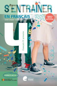 S'ENTRAINER EN FRANCAIS - 4E PRIMAIRE