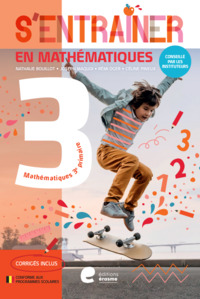S'ENTRAINER EN MATHEMATIQUES - 3E PRIMAIRE