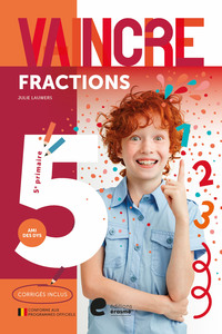 VAINCRE LES FRACTIONS 5E PRIMAIRE