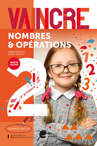 VAINCRE LES NOMBRES ET OPERATIONS 2E PRIMAIRE