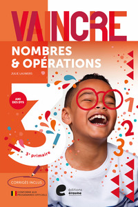 VAINCRE LES NOMBRES ET OPERATIONS 3E PRIMAIRE