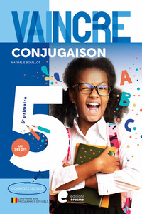VAINCRE LA CONJUGAISON 5E PRMAIRE