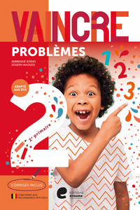 VAINCRE LES PROBLEMES 2E PRIMAIRE