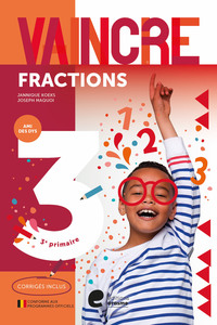 VAINCRE LES FRACTIONS 3E PRIMAIRE