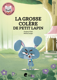 LA GROSSE COLERE DE PETIT LAPIN