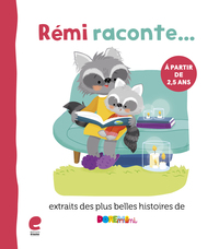 REMI RACONTE  LES PLUS BELLES HISTOIRES DE DOREMINI 2,5-4 ANS