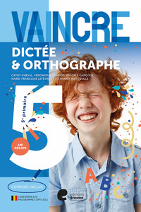 VAINCRE DICTEE & ORTHOGRAPHE 5E PRMAIRE