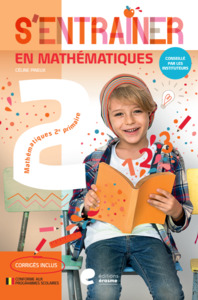 S'ENTRAINER EN MATHEMATIQUES - 2E PRIMAIRE