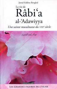 La vie de Râbi'a al-Adawiyya