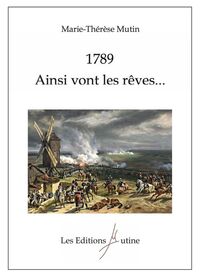 1789, Ainsi vont les rêves...