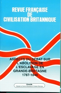 REVUE FRANCAISE DE CIVILISATION BRITANNIQUE, VOL. XV(1)/AUTOMNE 2008.  ASPECTS DU DEBAT SUR L'ABOLIT