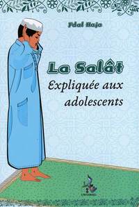LA SALAT EXPLIQUEE AUX ADOLESCENTS