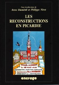 Les Reconstructions en Picardie