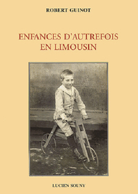 Enfances d'autrefois en Limousin