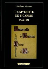 L' UNIVERSITE DE PICARDIE - 1960-1971