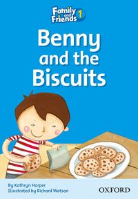 Family & Friends 1: Reader D: Benny and The Biscuits