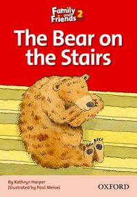 FAMILY & FRIENDS 2: READER D: THE BEAR ON THE STAIRS
