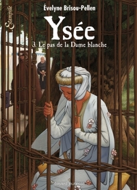 Ysée, Tome 03