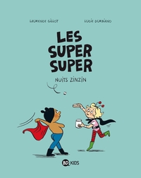 Les Super Super, Tome 03