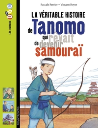 La véritable histoire de Tanomo, qui rêvait de devenir samouraï