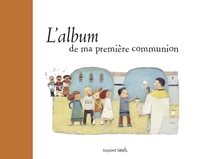L'ALBUM DE MA PREMIERE COMMUNION