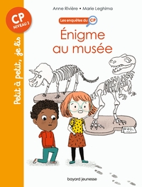 Les enquêtes du CP, T06 : Énigme au musée