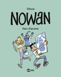 NOWAN, TOME 02 - NOWAN T02 - HORS D'OEUVRES