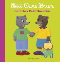 PETIT OURS BRUN DORT CHEZ PETIT OURS GRIS - ALBUM