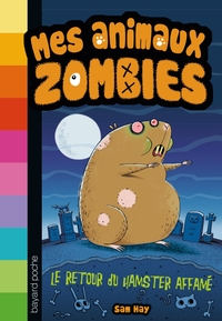 Mes animaux zombies, Tome 01