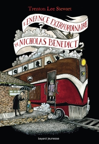 LE MYSTERIEUX CERCLE BENEDICT, TOME 04 - L'ENFANCE EXTRAORDINAIRE DE NICHOLAS BENEDICT