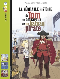 LA VERITABLE HISTOIRE DE TOM, QUI EMBARQUA SUR UN BATEAU PIRATE