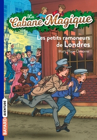 LA CABANE MAGIQUE, TOME 39 - LES PETITS RAMONEURS DE LONDRES