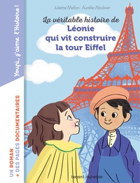 La véritable histoire de Léonie qui vit construire  la Tour Eiffel