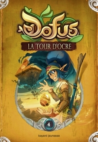 DOFUS, VOUS ETES MAITRE DU RECIT, TOME 04 - LA PYRAMIDE OCRE