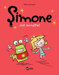 SIMONE , TOME 01 - SIMONE, JOLI MONSTRE !