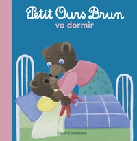 PETIT OURS BRUN VA DORMIR - ALBUM