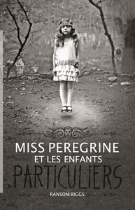 Miss Peregrine, Tome 01