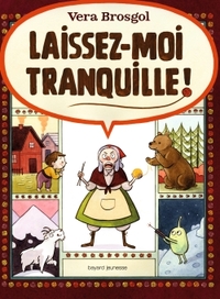 LAISSEZ-MOI TRANQUILLE !