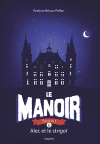 Le manoir saison 1, Tome 06