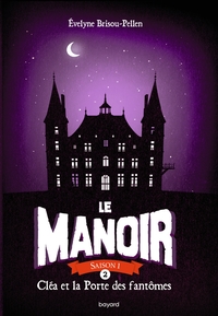 Le manoir saison 1, Tome 02